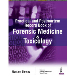 Practical and Postmortem Record Book of Forensic Medicine and Toxicology book by Gautam Biswas