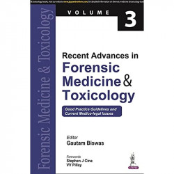 RECENT ADVANCES IN FORENSIC MEDICINE & TOXICOLOGY VOL.3 book by M.D. Biswas, Gautam, Stephen J. Cina - Back Cover