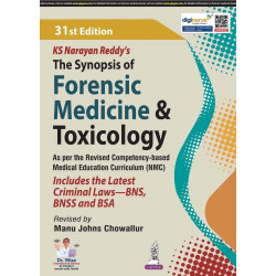 KS Narayan Reddy's The Synopsis of Forensic Medicine & Toxicology (FMT), 31/E for MBBS Students | As per NMC Competency-base…