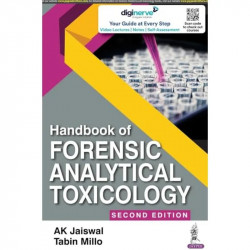 HANDBOOK OF FORENSIC ANALYTICAL TOXICOLOGY book by A. K. Jaiswal, Tabin Millo - Back Cover