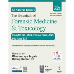 KS Narayan Reddy's The Essentials of Forensic Medicine & Toxicology, 36/E for MBBS 2nd Year Students | Updated BNS, BNSS & B… -