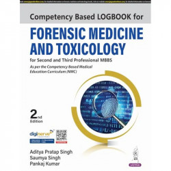 Competency Based Logbook for Forensic Medicine and Toxicology, 2/E for Second and Third Professional MBBS | As per NMC CBME… - B