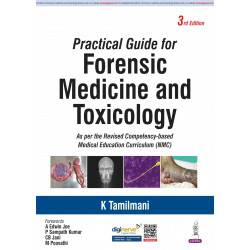 Practical Guide for Forensic Medicine and Toxicology, 3/E for MBBS Students | CBME-aligned NMC Practical Manual with Clinica…