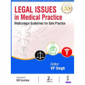 LEGAL ISSUES IN MEDICAL PRACTICE: MEDICOLEGAL GUIDELINES FOR SAFE PRACTICE book by M.D. Singh, V. P., S.M. Kantikar - Back Cover
