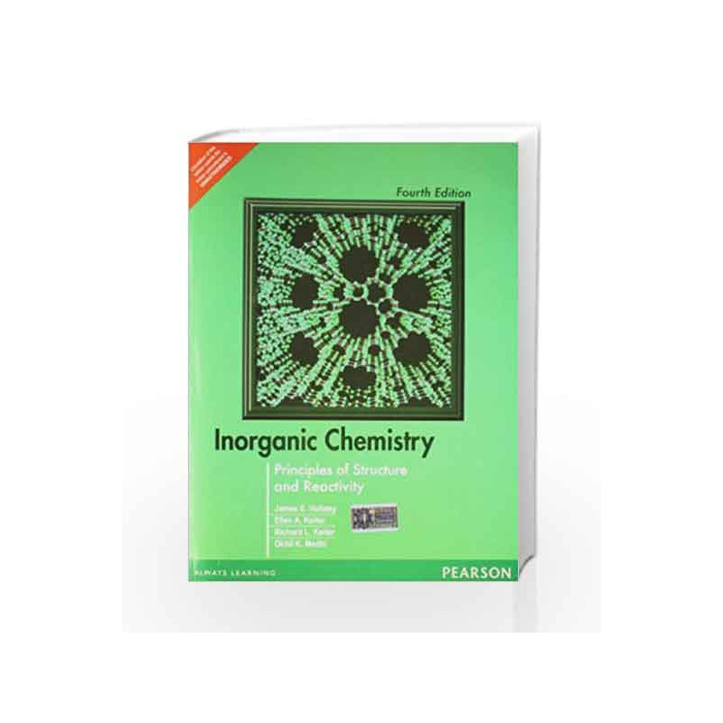 Inorganic Chemistry: Principles of Structure and Reactivity, 4e by Huheey / Medhi Book-9788177581300