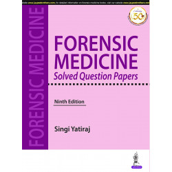 Forensic Medicine Solved Question Papers book by Singi Yatiraj