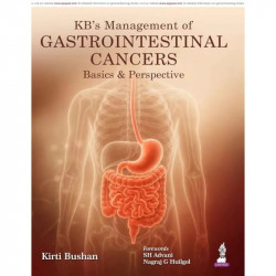 KB's Management of Gastrointestinal Cancer for MCh & DNB Trainees, GI Surgeons and Surgical Oncologists | Comprehensive Guid… -