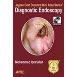 Jaypee Gold Standard Mini Atlas Series Diagnostic Endoscopy With Photo CD ROM (POD) book by Ibrarullah