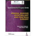 GASTROINTESTINAL SURGERY SERIES: MINIMAL INVASIVE HEPATOBILIARY AND PANCREAS SURGERY book by THAPA PRABIN BIKRAM