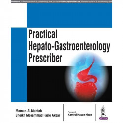 PRACTICAL HEPATO-GASTROENTEROLOGY PRESCRIBER book by Mahtab Mamun Ai