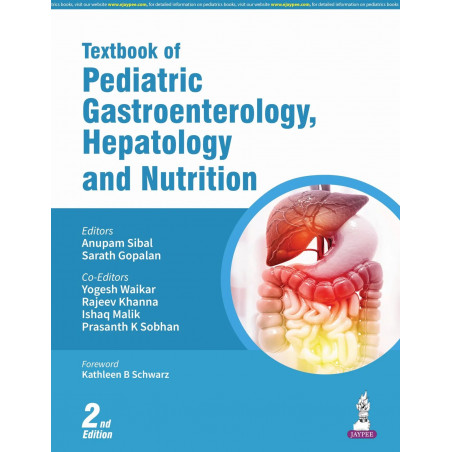 TEXTBOOK OF PEDIATRIC GASTROENTEROLOGY, HEPATOLOGY AND NUTRITION book by Anupam Sibal, Sarath Gopalan
