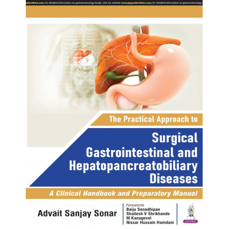 THE PRACTICAL APPROACH TO SURGICAL GASTROINTESTINAL AND HEPATOPANCREATOBILIARY DISEASES book by Advait Sanjay Sonar