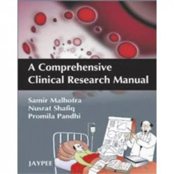 A Comprehensive Clinical Research Manual book by Malhotra