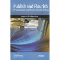 PUBLISH AND FLOURISH(A PRACTICAL GUIDE FOR EFFECTIVE SCIENTIFIC WRITING book by Sholapurkar, Amar A. Sholapurkar