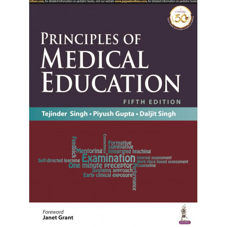Principles of Medical Education, 5/E for Medical Educators and Faculty Development Programs | Instructional Manual on Teachi…