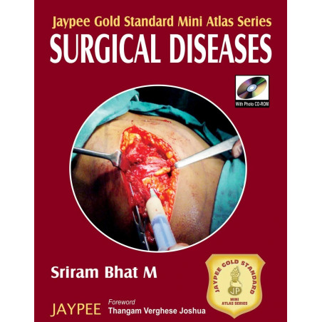Jaypee Gold Standard Mini Atlas Series Surgical Diseases with Photo CD-ROM book by Bhat