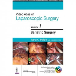 VIDEO ATLAS OF LAPAROSCOPIC SURGERY VOL.1 BARIATRIC SURGERY WITH DVD-ROM book by Pullatt Rana C - Back Cover