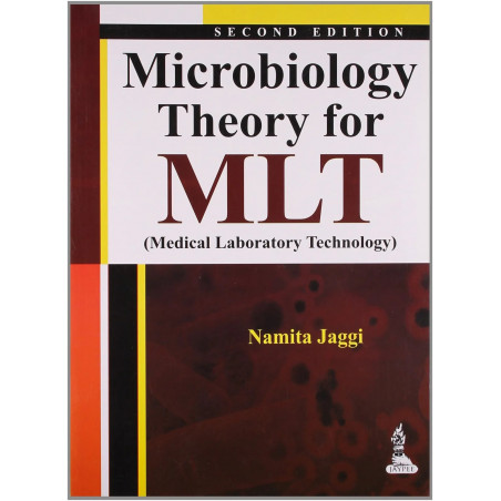 MICROBIOLOGY THEORY FOR MLT (MEDICAL LABORATORY TECHNOLOGY) book by Namita Jaggi