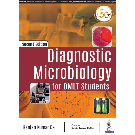 DIAGNOSTIC MICROBIOLOGY FOR DMLT STUDENTS book by Ranjan Kumar De