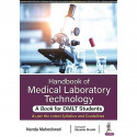 Handbook of Medical Laboratory Technology for DMLT Students | Complete MLT Lab Manual as per the Latest Syllabus | Laborator… -