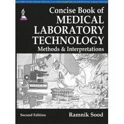(OLD EDITION) Concise Book of Medical Laboratory Technology: Methods & Interpretations book by Ramnik Sood