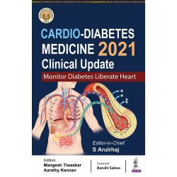 Cardio-Diabetes Medicine 2021: Clinical Update book by Arulrhaj S, Mangesh Tiwaskar