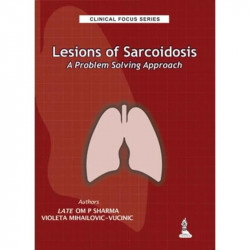 LESIONS OF SARCOIDOSIS A PROBLEM SOLVING APPROACH (CLINICAL FOCUS SERIES) book by Sharma Om P - Back Cover