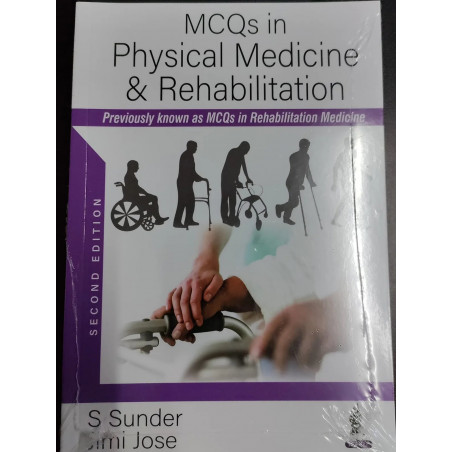 MCQS IN PHYSICAL MEDICINE & REHABILITATION book by SUNDER S