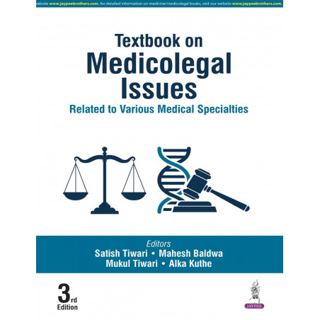 Textbook on Medicolegal Issues Related to Various Medical Specialties book by Satish Tiwari, Mahesh Baldwa