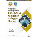 APICON 2025 WORKSHOP MANUAL NON-INVASIVE VENTILATION & OXYGEN THERAPY book by Subhash Todi, Rakhi Sanyal - Back Cover