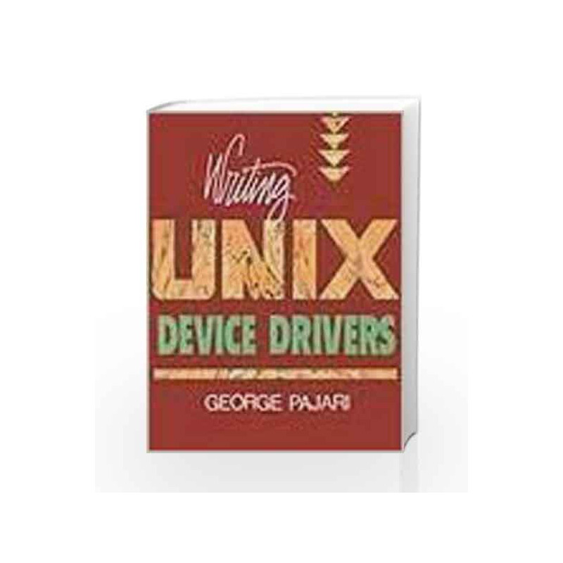 Writing UNIX Device Drivers by TARACHAND Book-9788177584363