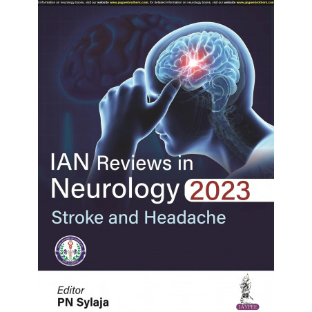 IAN REVIEWS IN NEUROLOGY 2023: STROKE AND HEADACHE book by PN Sylaja