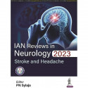 IAN REVIEWS IN NEUROLOGY 2023: STROKE AND HEADACHE book by PN Sylaja - Back Cover
