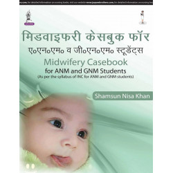 MIDWIFERY CASEBOOK FOR ANM AND GNM STUDENTS(AS PER THE SYLLABUS OF INC FOR ANM & GNM STUDENTS) HINDI book by Khan Shamsun Ni…