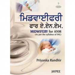 MIDWIFERY FOR ANM (AS PER THE SYLLABUS OF INC) PUNJABI book by Priyanka Randhir