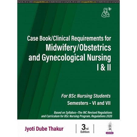 Case Book/ Clinical Requirements for Midwifery/ Obstetrics and Gynecological (OBG) Nursing I & II, 3/E | Clinical Case Recor…