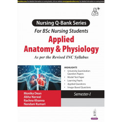 APPLIED ANATOMY & PHYSIOLOGY (NURSING Q-BANK SERIES FOR BSC NURSING STUDENTS) book by Rachna Khanna Monika Dean , Abha narwal