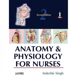 ANATOMY & PHYSIOLOGY FOR NURSES book by I.B.Singh - Back Cover