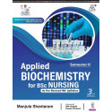 Applied Biochemistry for BSc Nursing 2nd Semester Students, 3/E | Illustrated Guide to Cell Biology, Metabolism, Vitamins, M…
