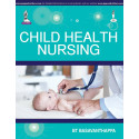 CHILD HEALTH NURSING book by Basavanthappa Bt