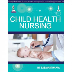 CHILD HEALTH NURSING book by Basavanthappa Bt - Back Cover