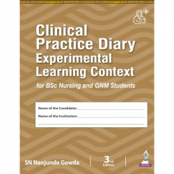 Clinical Practice Diary: Experimental Learning Context, 3/E for BSc Nursing and GNM Students | Nursing Process, NANDA Diagno… -