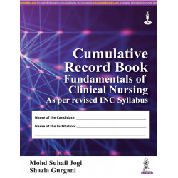 Cumulative Record Book - Fundamentals of Clinical Nursing for BSc Nursing Students | Complete Skill Checklists, Clinical Dia…