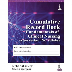 Cumulative Record Book - Fundamentals of Clinical Nursing for BSc Nursing Students | Complete Skill Checklists, Clinical Dia… -