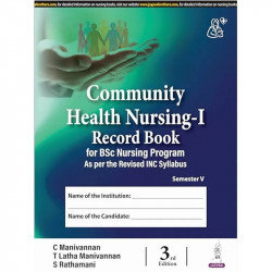 Community Health Nursing-I Record Book, 3/E for BSc Nursing 5th Semester | Practical Clinical Logbook for Community Assessme…