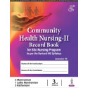 Community Health Nursing-II Record Book, 3/E for BSc Nursing 7th Semester | Complete Clinical Logbook with Family Care Study…