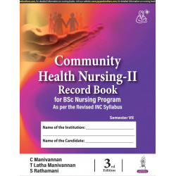 Community Health Nursing-II Record Book, 3/E for BSc Nursing 7th Semester | Complete Clinical Logbook with Family Care Study…