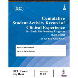 Cumulative Student Activity Record Of Cinical Experience For Basic Bsc Nursing Program(Log Book) book by Rawat HCL