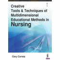 CREATIVE TOOLS & TECHNIQUES OF MULTIDIMENSIONAL EDUCATIONAL METHODS IN NURSING book by Correia Cecy