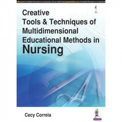 CREATIVE TOOLS & TECHNIQUES OF MULTIDIMENSIONAL EDUCATIONAL METHODS IN NURSING book by Correia Cecy